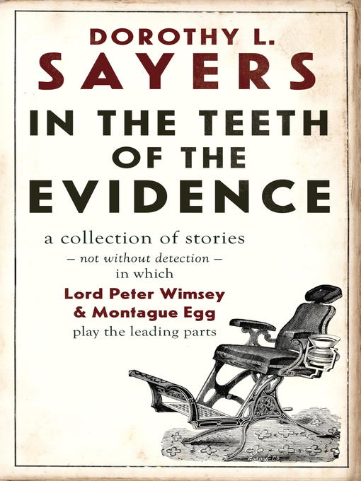 Title details for In the Teeth of the Evidence by Dorothy L. Sayers - Wait list